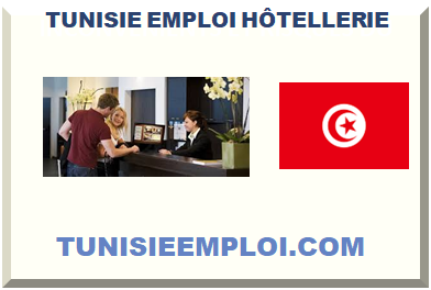 TUNISIE EMPLOI HÔTELLERIE 2024